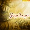 Yoga Ragas - New Earth Records